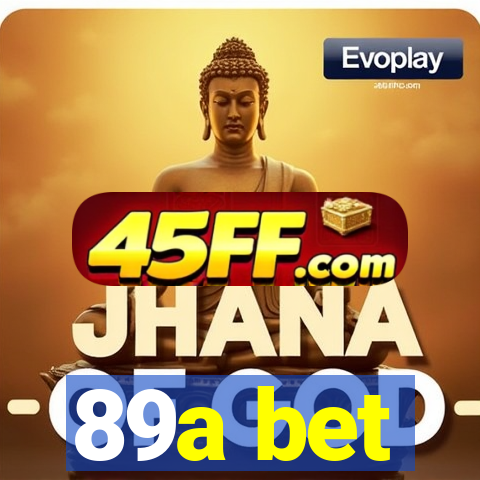 89a bet
